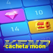 cacheta moon